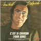 Michel Delpech - C'Est Ta Chanson (Your Song)